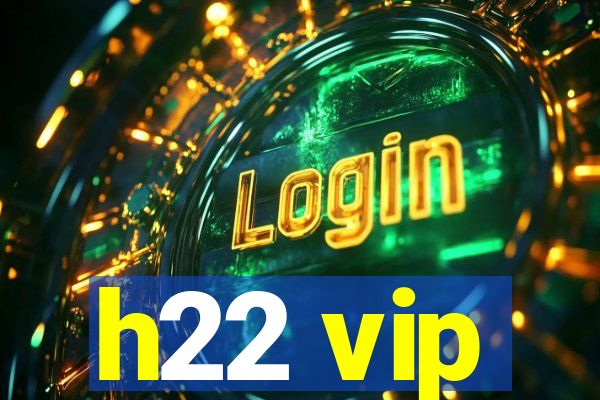 h22 vip